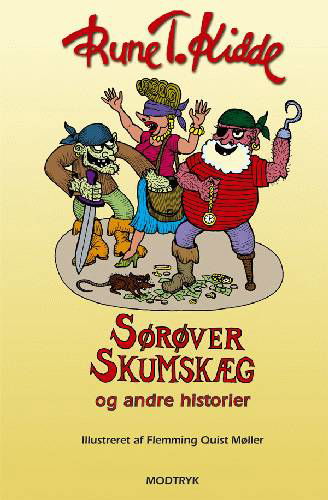 Cover for Rune T. Kidde · Sørøver Skumskæg og andre historier (Bound Book) [1e uitgave] (2004)