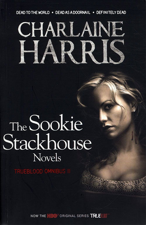Cover for Charlaine Harris · Dead to the World, Dead as a Doornail, Definitely Dead: True Blood Omnibus 2 (Paperback Bog) [1. udgave] [Paperback] (2010)