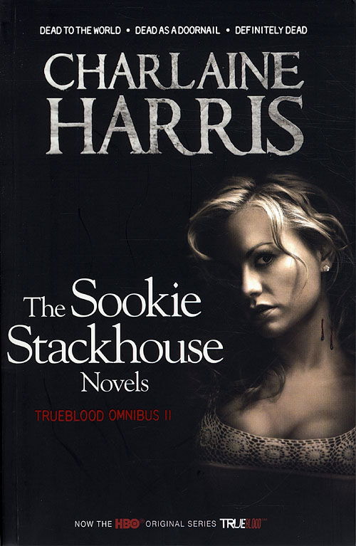 Cover for Charlaine Harris · Dead to the World, Dead as a Doornail, Definitely Dead: True Blood Omnibus 2 (Paperback Book) [1. Painos] [Paperback] (2010)