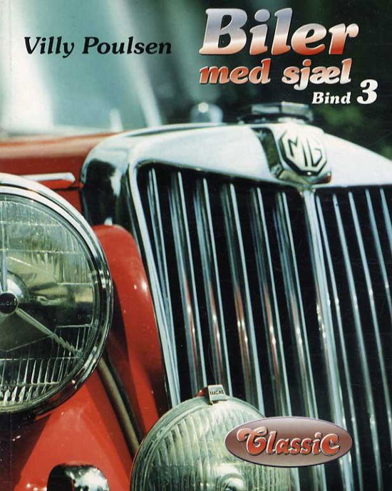 Cover for Villy Poulsen · Biler med sjæl - Bind 3 (Heftet bok) [1. utgave] (1999)