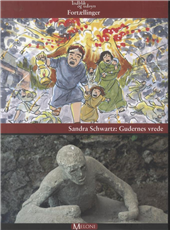 Cover for Sandra Scwwartz · Indblik og udsagn Fortællinger: Gudernes vrede (Paperback Book) [1st edition] [Indbundet] (2013)