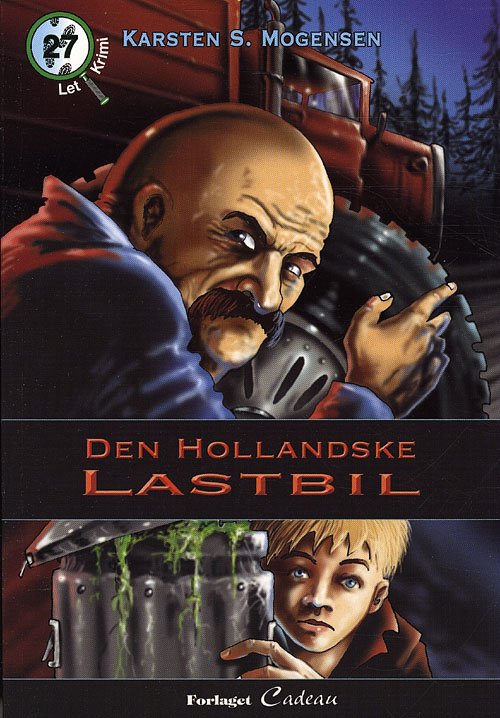 Cover for Karsten S. Mogensen · Let-krimi: Den hollandske lastbil (Hæftet bog) [1. udgave] (2010)