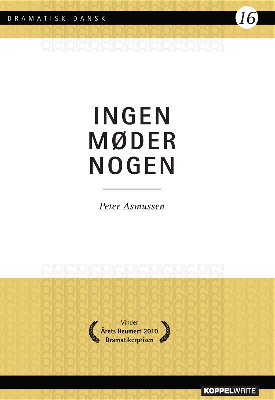 Cover for Peter Asmussen · Dramatisk Dansk 16: Ingen møder nogen (Paperback Book) [1º edição] (2023)