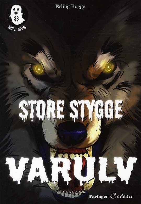 Cover for Erling Bugge · Mini-gys: Store stygge varulv (Poketbok) [1:a utgåva] (2016)
