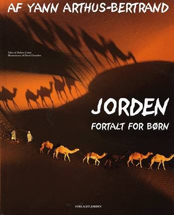 Cover for Yann Arthus-Bertrand · Jorden fortalt for børn (Book) [1er édition] (2001)