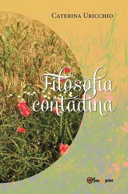 Cover for Caterina Uricchio · Filosofia contadina (Paperback Book) (2018)