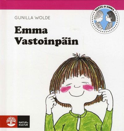 Totte & Emma: Emma Vastoinpäin - Gunilla Wolde - Livros - Natur & Kultur Allmänlitteratur - 9789127160323 - 29 de setembro de 2018