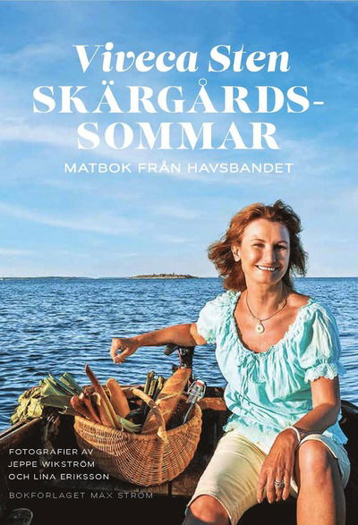Skärgårdssommar - matbok från havsbandet - Viveca Sten - Andet - Max Ström Bokförlag AB - 9789171266323 - 15. maj 2024
