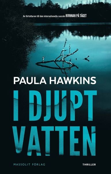 Cover for Paula Hawkins · I djupt vatten (Bog) (2018)