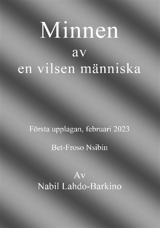 Cover for Nabil Lahdo Barkino · Minnen av en vilsen människa : Memoarer (Book) (2023)