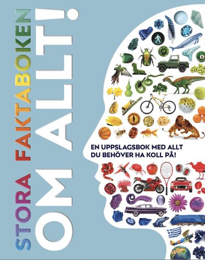 Stora faktaboken om allt! - Peter Chrisp - Livros - Tukan Förlag - 9789180374323 - 10 de outubro de 2022