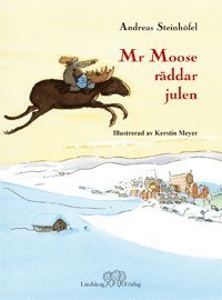 Cover for Andreas Steinhöfel · Mr Moose räddar julen (Inbunden Bok) (2011)