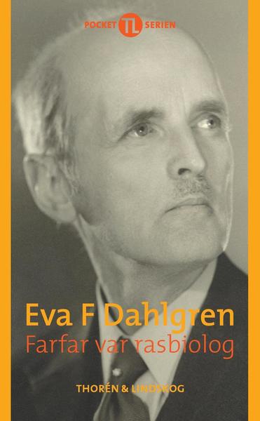 Cover for Eva F. Dahlgren · Farfar var rasbiolog (Paperback Book) (2015)