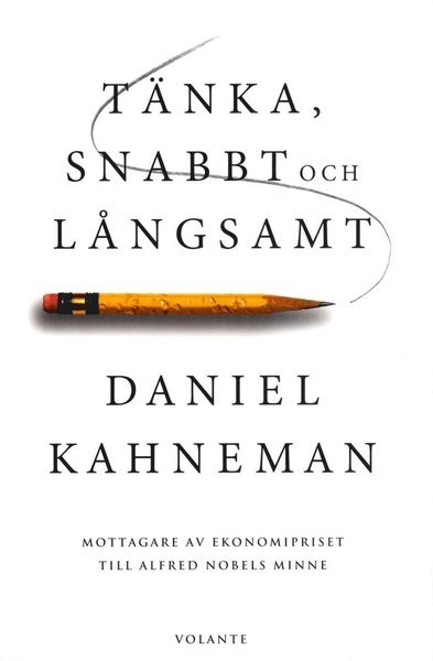 Cover for Daniel Kahneman · Tänka, snabbt och långsamt (Book) (2017)
