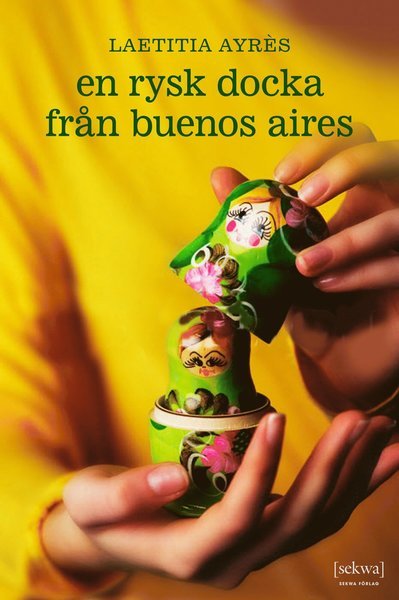 Cover for Laetitia Ayrès · En rysk docka från Buenos Aires (Innbunden bok) (2021)