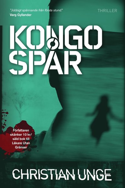 Cover for Christian Unge · Afrikatrilogin: Kongospår (Bound Book) (2014)