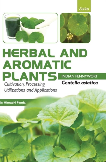 Cover for Himadri Panda · HERBAL AND AROMATIC PLANTS - Centella asiatica (INDIAN PENNYWORT) (Inbunden Bok) (2017)