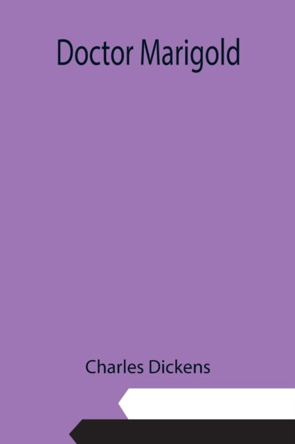 Cover for Charles Dickens · Doctor Marigold (Paperback Bog) (2021)