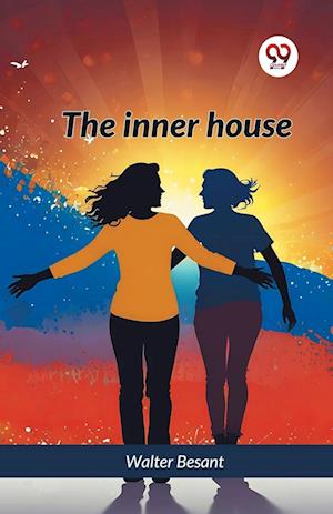 Cover for Walter Besant · The Inner House (Paperback Book) (2024)