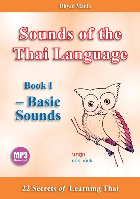 Cover for Dhyan Manik · Sounds of the Thai Language Book I - Basic Sounds (Taschenbuch) (2021)