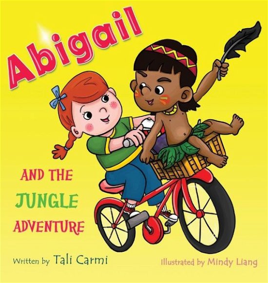Cover for Tali Carmi · Abigail and the Jungle Adventure (Hardcover Book) (2018)