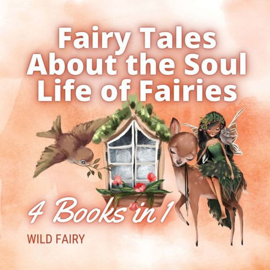 Cover for Wild Fairy · Fairy Tales About the Soul Life of Fairies (Paperback Book) (2021)