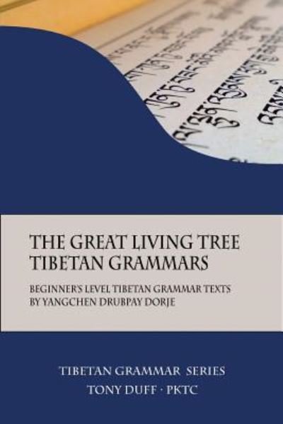 Cover for Tony Duff · The Great Living Tree Tibetan Grammars (Paperback Book) (2018)