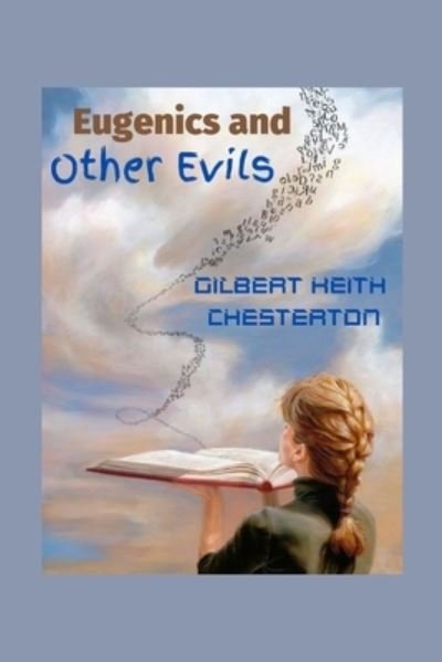 Cover for G K Chesterton · Eugenics and Other Evils: Illustrated (Paperback Book) (2022)