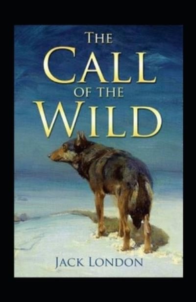 Cover for Jack London · The Call of the Wild Annotated (Paperback Bog) (2022)