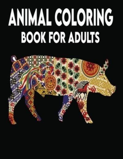 Cover for Kr Print House · Animal Coloring Book For Adults: The Ultimate Collection 50 Beautiful Animals Designs Stress Relieving and relaxing Coloring Book (Paperback Book) (2021)