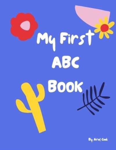 Cover for Isadora Steinhauser · My First ABC Book (Paperback Book) (2021)