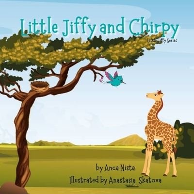 Cover for Anca Nista · Little Jiffy and Chirpy: Story Book - Little Jiffy (Pocketbok) (2021)