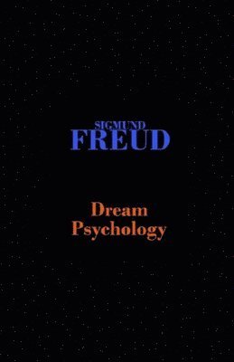 Cover for Sigmund Freud · Dream Psychology illustrated (Paperback Book) (2020)