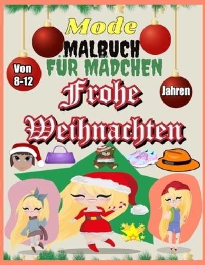 Cover for Mode Art Publish · Frohe Weihnachten Mode Malbuch Fur Madchen Von 8-12 Jahren (Paperback Book) (2020)
