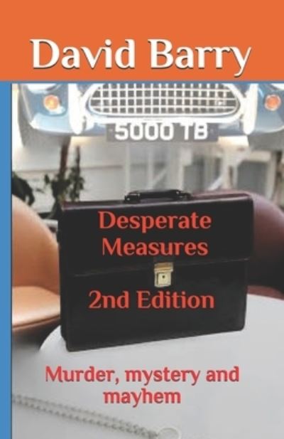 Cover for Barry, David, OSB · Desparate Measures 2nd Edition: Murder, mystery and mayhem (Paperback Book) (2020)