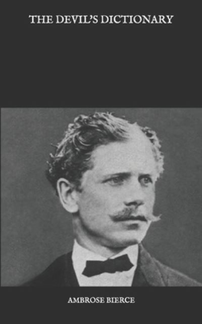 Cover for Ambrose Bierce · The Devil's Dictionary (Paperback Bog) (2021)