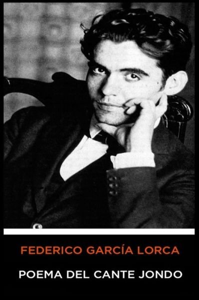 Cover for Federico Garcia Lorca · Federico Garcia Lorca - Poema del Cante Jondo (Paperback Book) (2020)