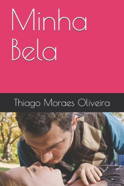 Cover for Thiago Moraes Oliveira · Minha Bela (Taschenbuch) (2020)
