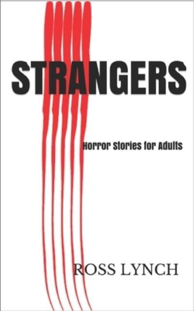 Cover for Ross Lynch · Strangers: Horror Stories for Adults - Anthology (Paperback Book) (2020)