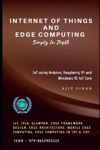 Cover for Ajit Singh · Internet of Things and Edge Computing: Simply In Depth (Pocketbok) (2020)