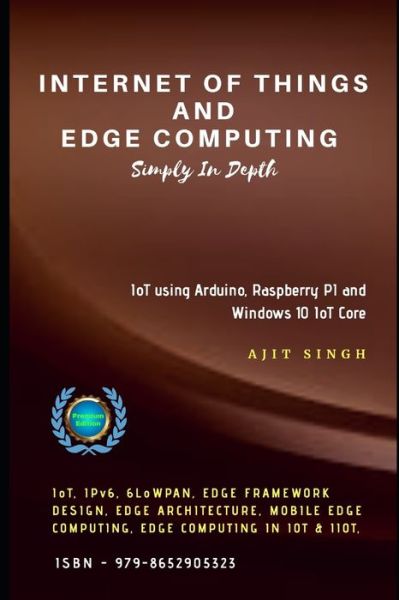 Cover for Ajit Singh · Internet of Things and Edge Computing: Simply In Depth (Paperback Book) (2020)