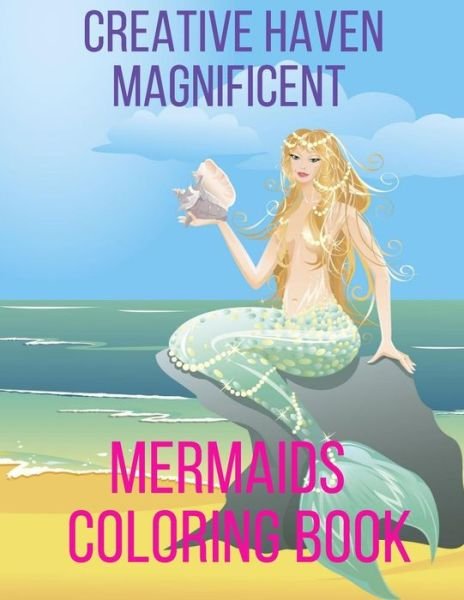 Cover for Mb Caballero · Creative Haven Magnificent Mermaids Coloring Book (Paperback Bog) (2020)