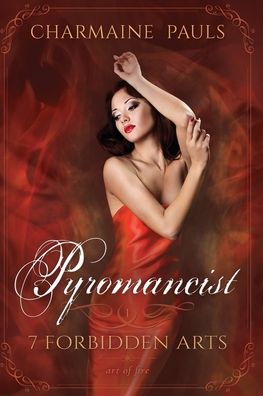 Cover for Charmaine Pauls · Pyromancist SECOND EDITION (Paperback Book) (2020)