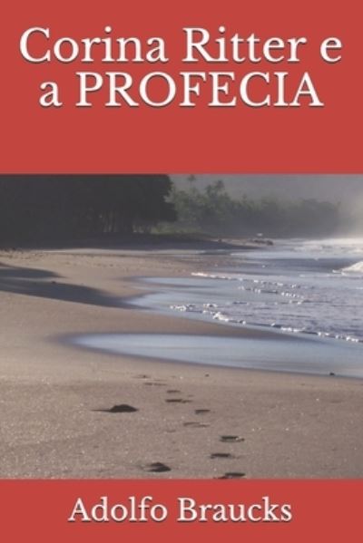 Cover for Adolfo Braucks · Corina Ritter e a PROFECIA (Paperback Book) (2020)