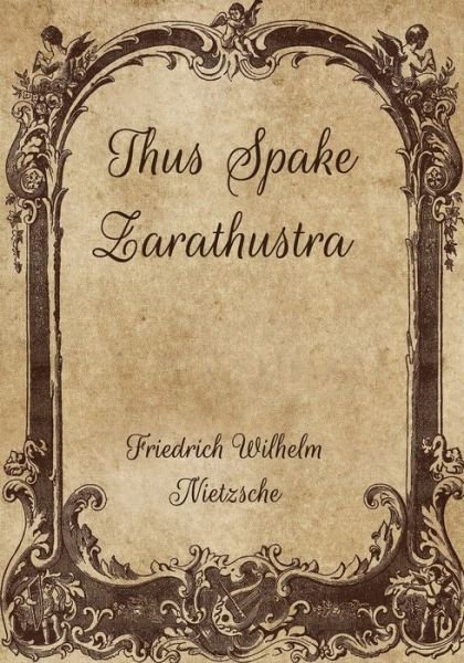Cover for Friedrich Wilhelm Nietzsche · Thus Spake Zarathustra (Taschenbuch) (2021)