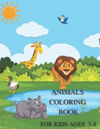Cover for Tae Hartley Publishing House · Animals Coloring Book for Kids Ages 3-8 (Paperback Book) (2021)