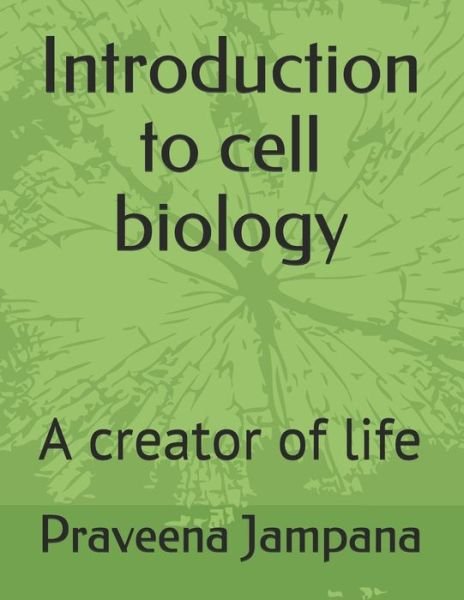 Cover for Praveena Jampana · Introduction to cell biology (Paperback Book) (2021)