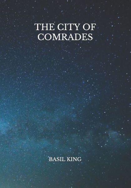 Cover for Basil King · The City of Comrades (Paperback Book) (2021)