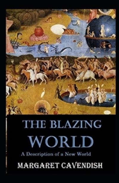 Cover for Margaret Cavendish · The Blazing World Annotated (Paperback Book) (2021)