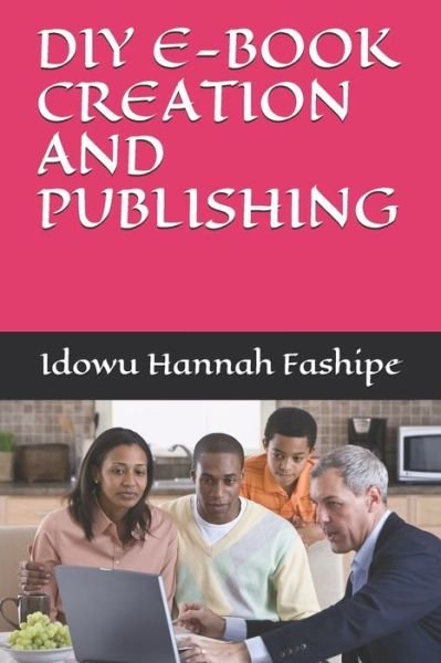 Cover for Idowu Hannah Fashipe · DIY E-Book Creation and Publishing (Paperback Bog) (2021)